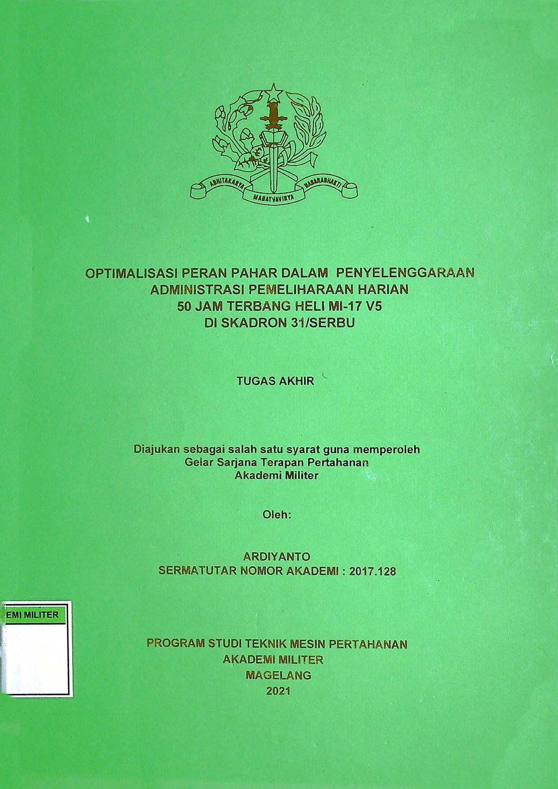 OPTIMALISASI PERAN PAHAR DALAM PENYELENGGARAAN ADMINISTRASI PEMELIHARAAN HARIAN 50 JAM TERBANG HELI MI-17 V5 DI SKADRON 31/SERBU